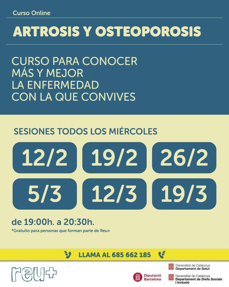 curso sobre artrosis y osteoporosis para conocer con más profundidad la enfermedad. 6 sesiones, des del 12 de febrero al 19 de marzo de 19h a 20:30h