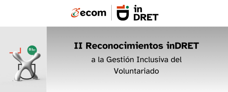 Imagen del galardón y un texto donde dice II Reconomientos InDRET a la Gestión inclusiva del Voluntariado. También se ve el logotipo de ECOM y el de InDRET